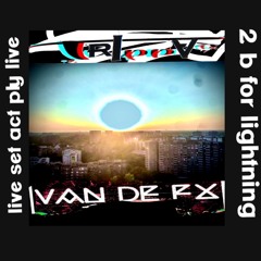 Live Set Ply Act Van De FX -b for Lightning