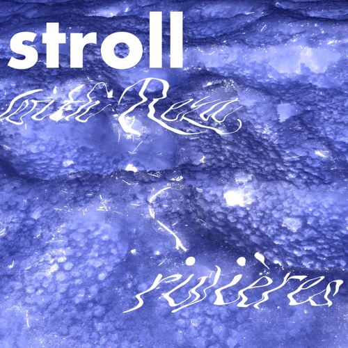 #01 Rivières - Stroll with Reza