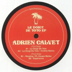 PREMIERE: Adrien Calvet - Le Doigt de Toto