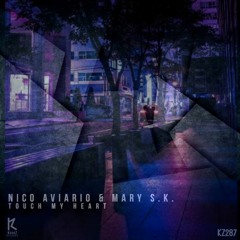 Nico Aviario, Mary S.K. - Touch My Heart