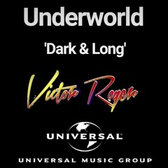 Underworld and Victor Roger - Dark & Long Train - Groovedit 2023