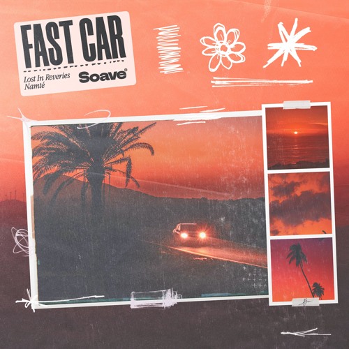 Lost In Reveries & Namté - Fast Car