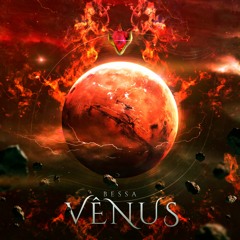 Bessa - Vênus ( Original Mix )