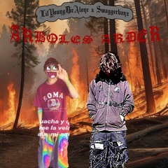 Arboles Arder FT Swaggerbanz