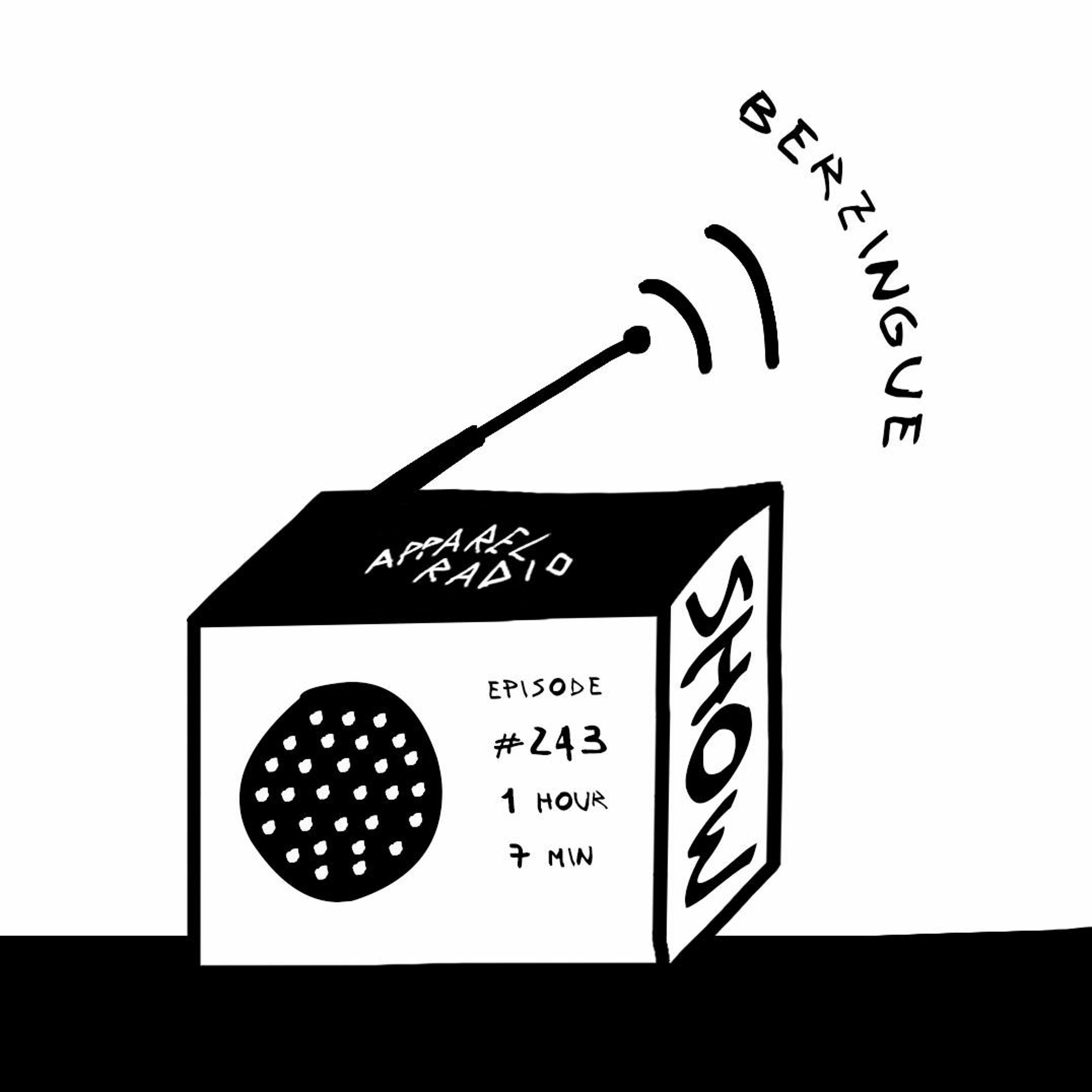 Radio Show #243: Berzingue