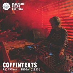 Coffintexts @ Magnetic Fields Festival 2023