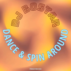 Dance & Spin Around