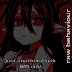 Just Another Track (WD Edit)