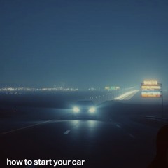 How to start your car ( only you know)
