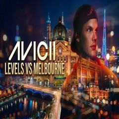 Avicii vs Israel Carter - Levels vs Melbourne (Israel Carter Mashup)