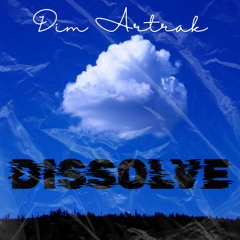 Dissolve ( Radio edit )