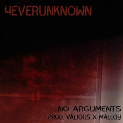 no arguments (prod. valious x malloy)