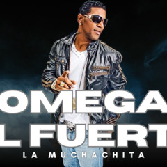 OMEGA EL FUERTE - LA MUCHACHITA (EN VIVO) 2025