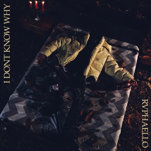 Rvphaello - I Don't Know Why