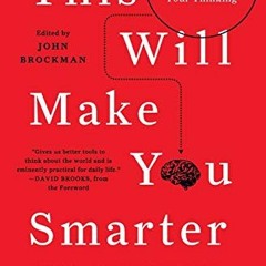 [DOWNLOAD] KINDLE 📒 This Will Make You Smarter: New Scientific Concepts to Improve Y