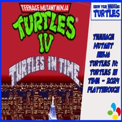 Teenage Mutant Ninja Turtles IV: Turtles In Time - 2024 Playthrough