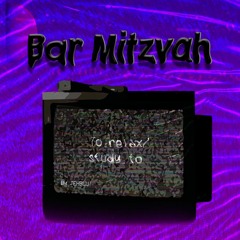 Bar Miztvah to relax/study to (QUADRACUP)
