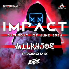 Nocturnal Revolution IMPACT MILKYJOE Promo mix