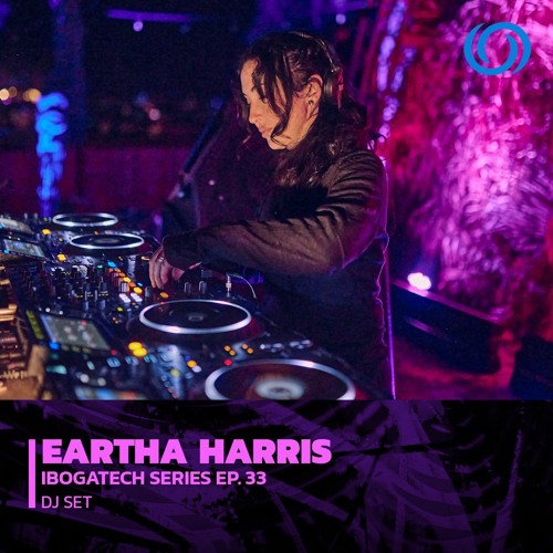 EARTHA HARRIS | IbogaTech Series Ep. 33 | 23/05/2023