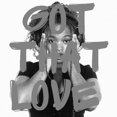 GOT THAT LOVE