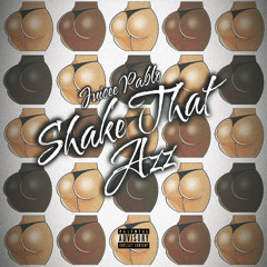 Shake That Azz (Official Audio)