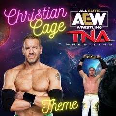 Christian Cage AEW/TNA Theme