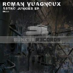 [ASG BR219] Roman Vuagnoux - Astro Junkies EP Preview