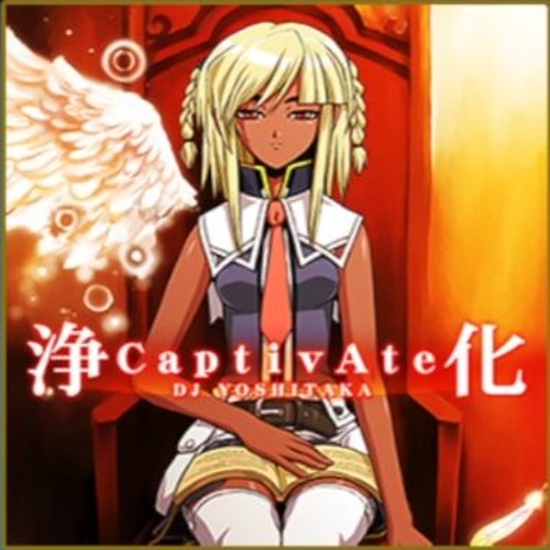 CaptivAte 浄化 (DJ Not Weeaboooooo Makina Bootleg) 50%DEMO