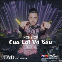 Nonstop 2021 Hay (ĐỘC) - Cua Lại Vợ Bầu - DJ Liêm Trịnh ft DJ Mất Xác