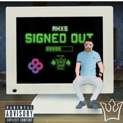 RHXS - DON'T GIVE UP SKIT [Signed Out EP]