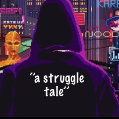 A Struggle Tale 2