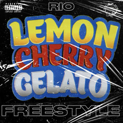 RIO415 - Lemon Cherry Freestyle (Official Audio)