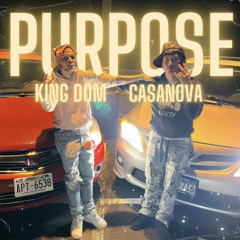 Purpose Feat. Casanova