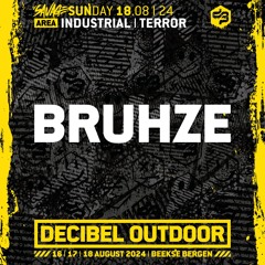 Bruhze | Decibel outdoor 2024 | Industrial & Terror | SAVAGE SUNDAY