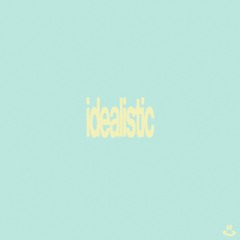 idealistic