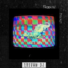 Phormix Podcast #208 Erevan DJ [Bamboo Shows]