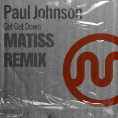 Get Get Down (Matiss Remix)