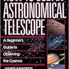 free EBOOK ✔️ How To Use An Astronomical Telescope by James Muirden [PDF EBOOK EPUB K