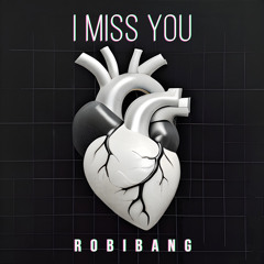 I Miss You