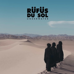Rufus Du Sol - Underwater (Paradise found remix)