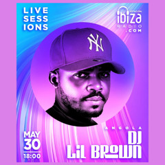 DJ Lil Brown - Live Sessions at @Estacion Ibiza Radio (Colômbia, Bogotá)