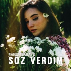 Nahide Babashlı - Söz Verdim ( Mert Yonar Deep Vers. )