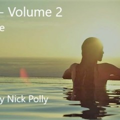 Poolside - Volume 2 (Deep House Vocal) Mixed Live by Nick Polly