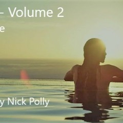 Poolside - Volume 2 (Deep House Vocal) Mixed Live by Nick Polly