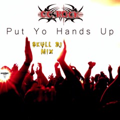 CC Rock "Put Yo Hands Up" (Skull DJ Mix)