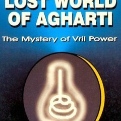 Read/Download The Lost World of Agharti: The Mystery of Vril Power BY : Alec MacLellan