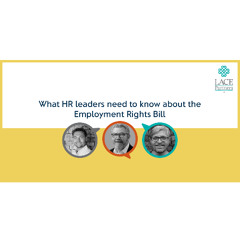 What HR leaders need to know about the Employment Rights Bill