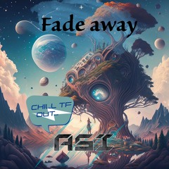 A.S.I. - Fade away (DJ-Set)