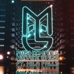 Macky Gee - Nightmare Never Ends (Feat Mila Falls)