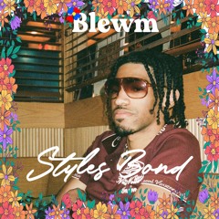 Blewm Radio Ep. 4 | Styles Bond | R&B Afrobeats Hip Hop Alternative Rock DJ Mix